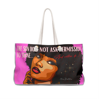 Empowering Weekender Bag - 'The Sun Does Not Ask Permission to Shine' Design