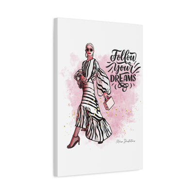 Follow Your Dreams Canvas Art - Fashion Inspiration Wall Decor